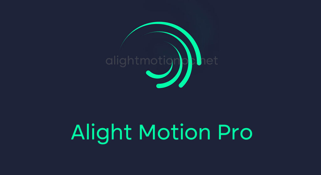 Download Alight Motion Pro + APK ️《 Latest Version 2024 | Premium free